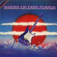 Deep Purple  - Shades Of Deep Purple, UK (Re_'77)