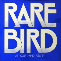 Rare Bird - As Your Mind Flies By, D (Re)