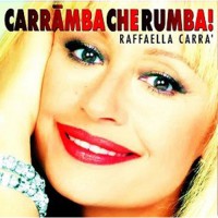 Raffaella Carra -  Carramba Che Rumba, ITA