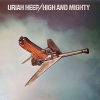 Uriah Heep - High And Mighty, US