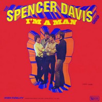 Spencer Davis Group, The - I'm A Man, US
