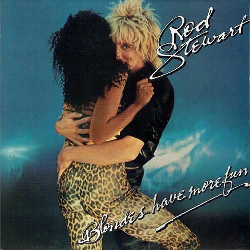 Stewart, Rod - Blondes Have More Fun, UK