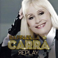 Raffaella Carra -  Replay (The Album), ITA