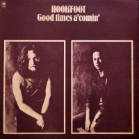 Hookfoot - Good Times A' Comin', US