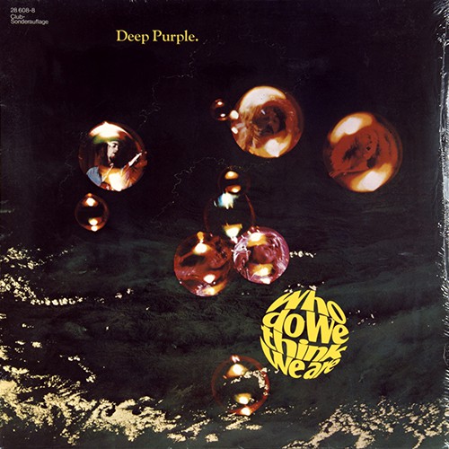 Deep Purple - Who Do We Think We Are, D (Club. Ed.)