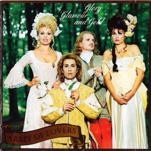Army Of Lovers - Glory Glamour And Gold, GRE