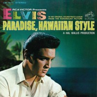 Presley Elvis - Paradise, Hawaiian Style (mono)