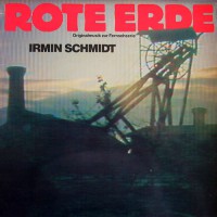 Schmidt, Irmin - Rote Erde - Originalmusik Zur Fernsehserie, D