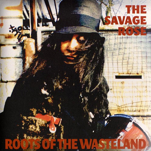 Savage Rose, The - Roots Of The Wasteland, DEN