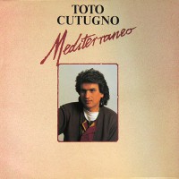 Cutugno, Toto - Mediterraneo, D