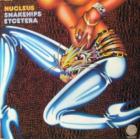 Nucleus - Snakehips Etcetera, D