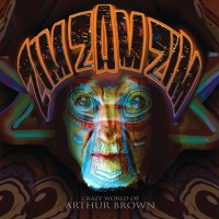 Crazy World Of Arthur Brown, The - Zim Zam Zim