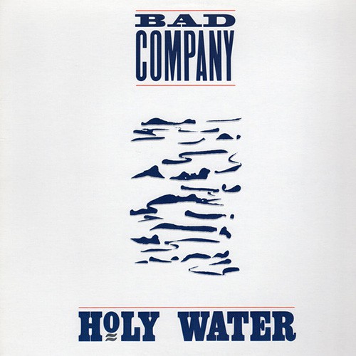 Bad Company - Holy Water, US
