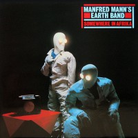Manfred Mann's Earth Band - Somewhere In Africa, UK