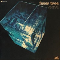 Fever Tree - Another Time, Another Place, US