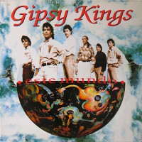 Gipsy Kings - Este Mundo, NL