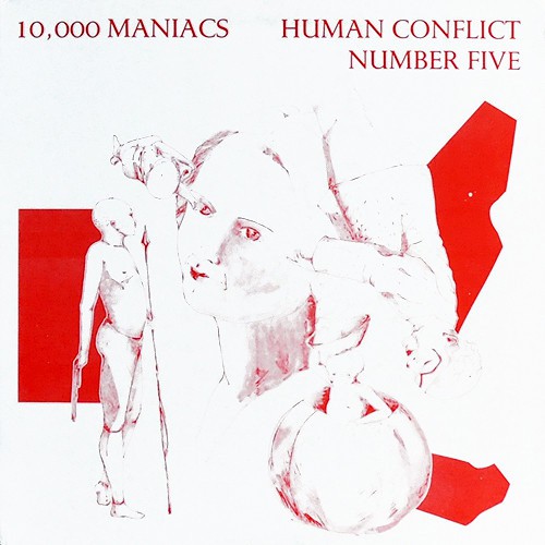 10,000 Maniacs - Human Conflict Number Five, US