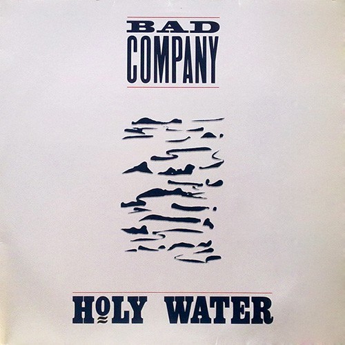 Bad Company - Holy Water, D