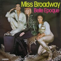 Belle Epoque - Miss Broadway, FRA