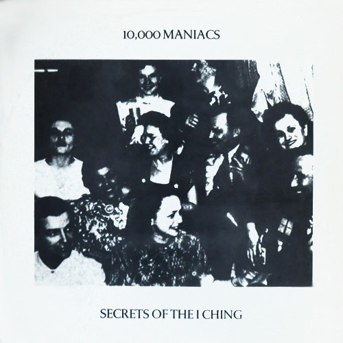 10,000 Maniacs - Secrets Of The I Ching, US