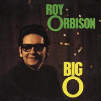 Orbison, Roy - Big O, UK