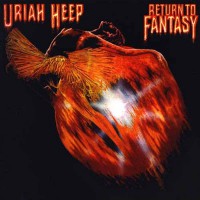 Uriah Heep - Return To Fantasy, US (Or)