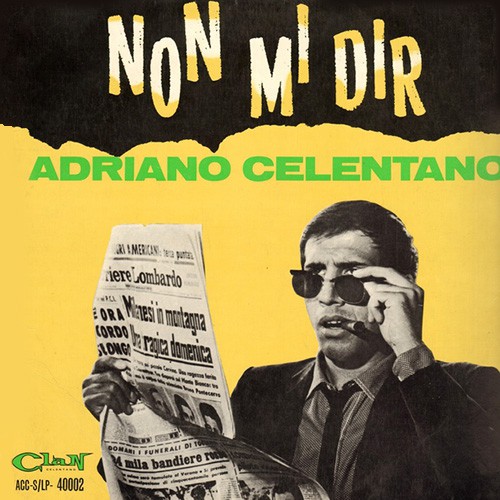 Celentano, Adriano - Non Mi Dir, ITA
