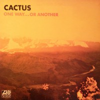 Cactus - One Way... Or Another, UK