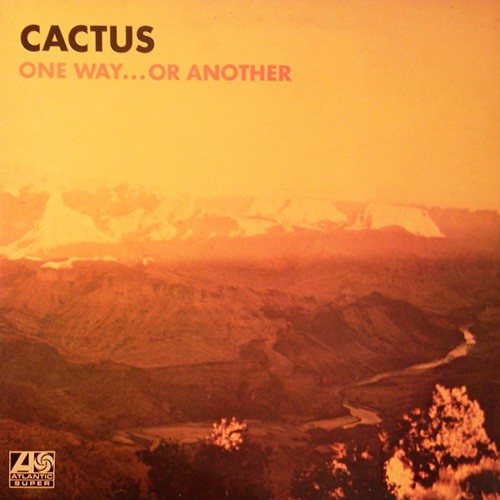 Cactus - One Way... Or Another, UK