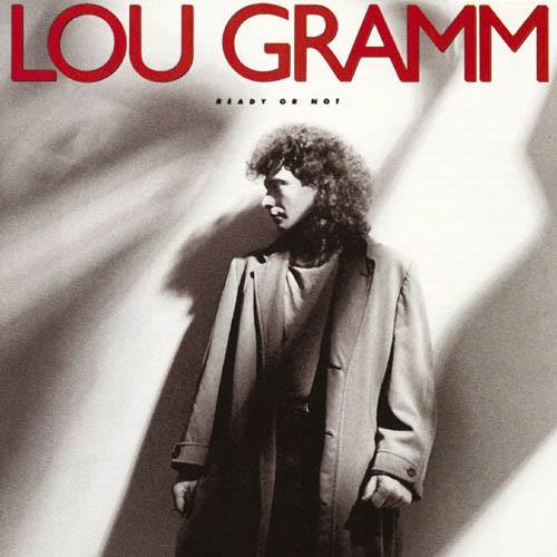 Lou Gramm - Ready Or Not