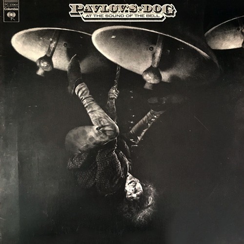 Pavlov's Dog - At The Sound Of The Bell, US