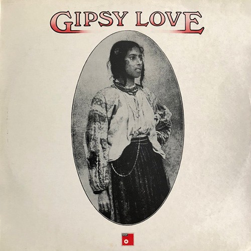 Gipsy Love - Gipsy Love, UK