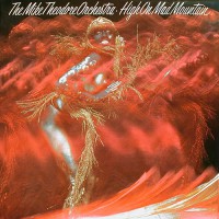 Mike Theodore Orchestra, The - High On Mad Mountain, US