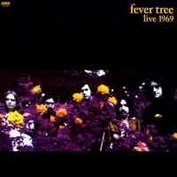 Fever Tree - Live 1969, US
