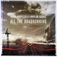 Knopfler, Mark - All The Roadrunning, US
