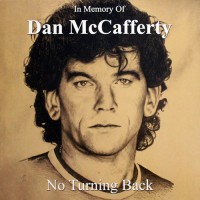 McCafferty, Dan - No Turning - In Memory Of Dan McCafferty