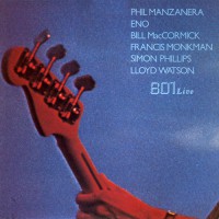 Phil Manzanera - 801 Live, UK