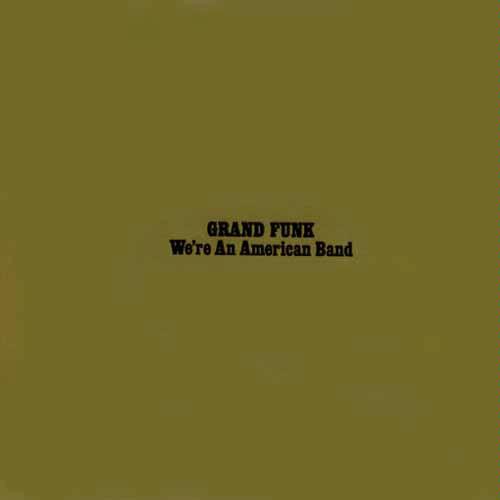 Grand Funk - We're An American Band (lim Ed. Hq-180)