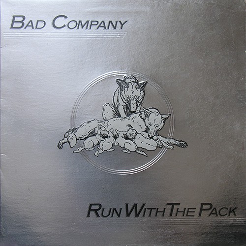 Bad Company - Run With The Pack, UK