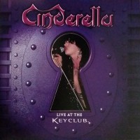 Cinderella - Live At The Key Club