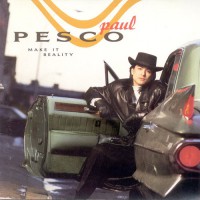 Pesco Paul - Make It Reality