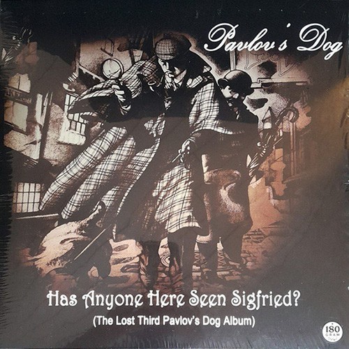 Pavlov's Dog - Has Anyone Here Seen Sigfried? 