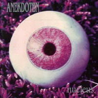 Anekdoten - Nucleus, US