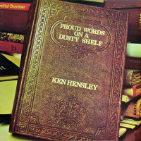 Hensley, Ken - Proud Words On A Dusty Shelf, UK (Or)