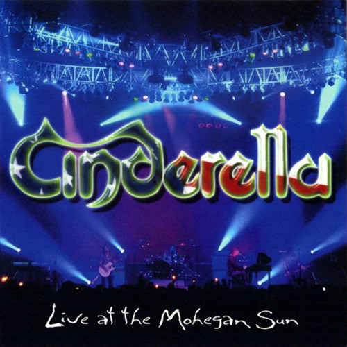 Cinderella - Live At The Mohegan Sun