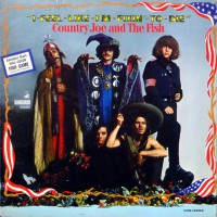 Country Joe And The Fish - I-Feel-Like-I'm-Fixin'-To-Die, US (MONO)