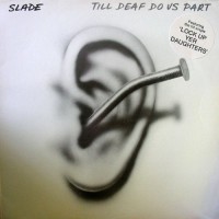 Slade - Till Deaf Do Us Part, UK