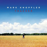 Knopfler, Mark - Tracker, EU