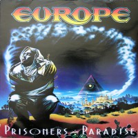 Europe - Prisoners In Paradise, EU