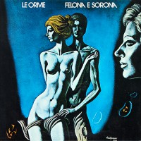 Le Orme - Felona E Sorona, ITA (Or)